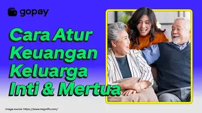 cara mengatur keuangan keluarga inti dengan mertua atau orang tua