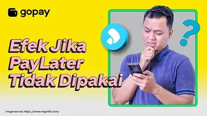 Jika paylater tidak pernah digunakan