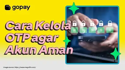 Cara mengelola OTP agar akun tetap terlindungi