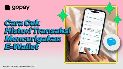 cara melihat histori transaksi mencurigakan di ewallet