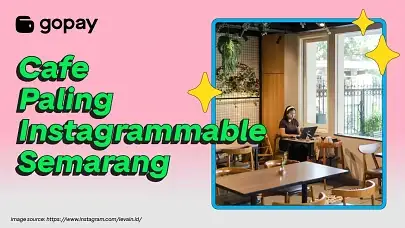 cafe instagrammable Semarang, cafe estetik semarang, cafe hits semarang, tempat nongkrong instagramable di semarang
