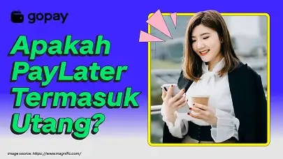 Apakah PayLater termasuk utang