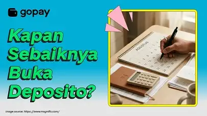 Tabungan deposito, waktu terbaik menabung di deposito, kapan sebaiknya buka tabungan deposito, waktu terbaik buka tabungan deposito