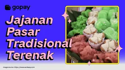 jajanan pasar tradisional, rekomendasi jajanan pasar legendaris, kue basah tradisional enak