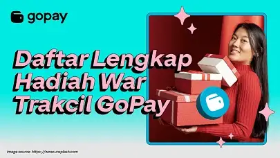 daftar hadiah war trakjil gopay blog gopay
