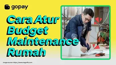 Cara atur budget maintenance rumah