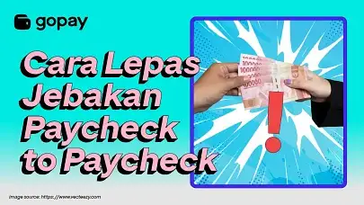 Cara lepas dari jebakan paycheck to paycheck