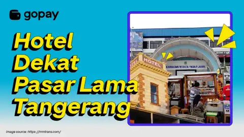 Hotel dekat Pasar Lama Tangerang