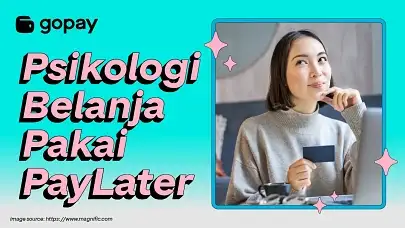 Psikologi belanja dengan PayLater