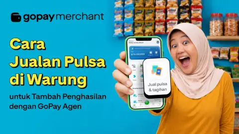 Cara Jualan Pulsa di Warung untuk Tambah Penghasilan dengan GoPay Agen