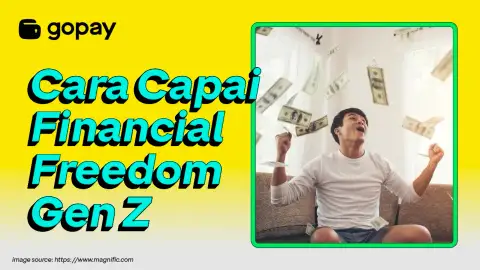 Cara mencapai kemerdekaan finansial bagi Gen Z