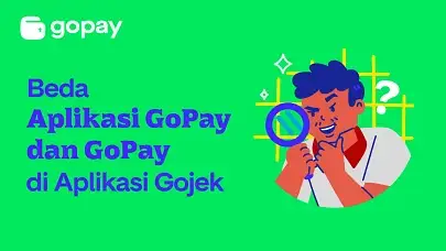 Beda Aplikasi GoPay dan Pakai GoPay di Aplikasi Gojek