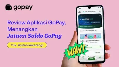 Review Aplikasi GoPay dan Menangkan Hadiah Saldo GoPay Jutaan Rupiah