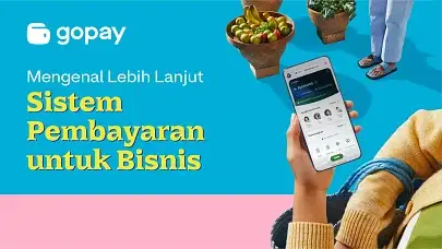 Mengenal Lebih Lanjut Sistem Pembayaran untuk Bisnis