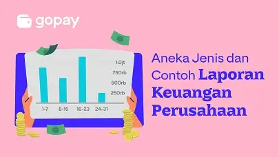 Aneka Jenis dan Contoh Laporan Keuangan Perusahaan